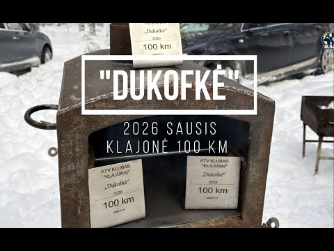 2026 m. Sausis. Klajonė "Dukofkė" 100 km