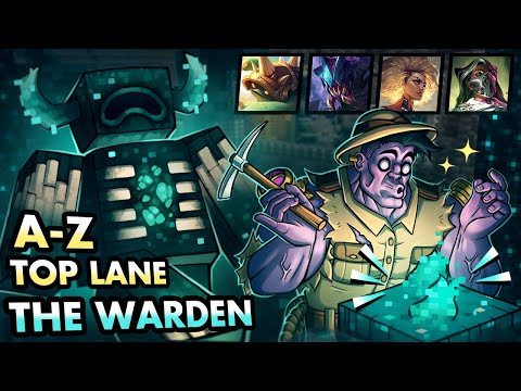 A-Z TOP LANE, THE WARDEN