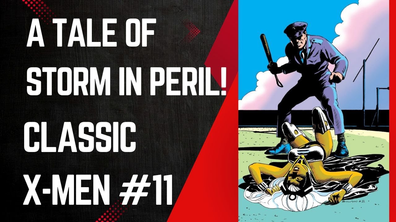 Storm In Danger! Classic X-Men #11, John Bolton & Chris Claremont, Marvel Comics, 1987