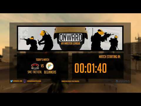 Onward - SMC Tactical vs Beginners - Season 8 Week 8 - VRML