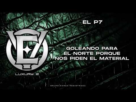 El P7- Grupo Marca Registrada [Lyric Video]