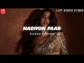 Nadiyon Paar Sajan Da Thana - Slowed + Reverb | Lofi Songs Studio
