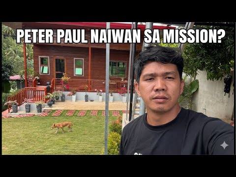 PB Peter Paul  HINDI NAKASAMA SA MISSION?