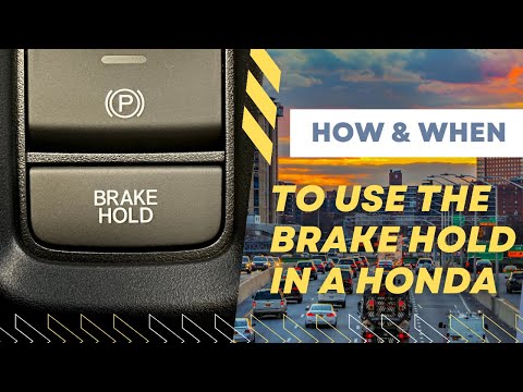 Use BRAKE HOLD in your Honda in Traffic.