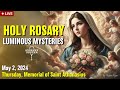 🔴 Rosary Thursday Luminous Mysteries of the Rosary May 2, 2024 Praying together
