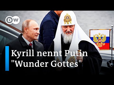 Orthodoxe Kirche und Militär in Russland - Patriarch Kyrill unterstützt Putin | DW Nachrichten