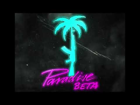 Paradise Beta - Refuse To Lose