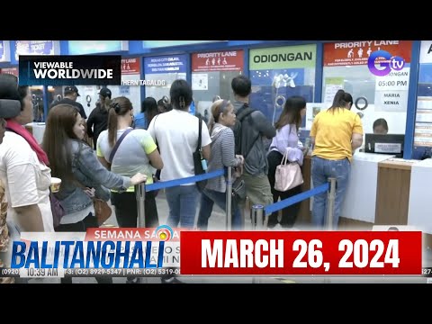 Balitanghali Express: March 26, 2024 [HD]