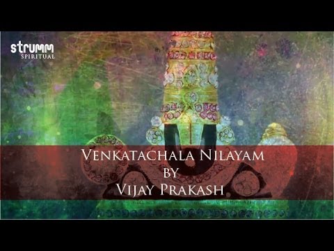 Venkatachala Nilayam by Vijay Prakash