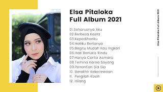 Download lagu Elsa Pitaloka Full Album 2021 - SEHARUSNYA AKU mp3