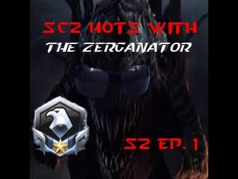 SC2 HOTS 1v1 With The Zerganator Season 2 Episode 1