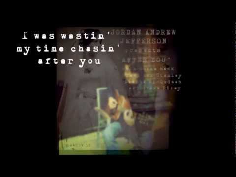 Jordan Andrew Jefferson - After You (lyrics video)