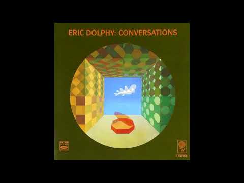 Eric Dolphy – Conversations [Full Album]