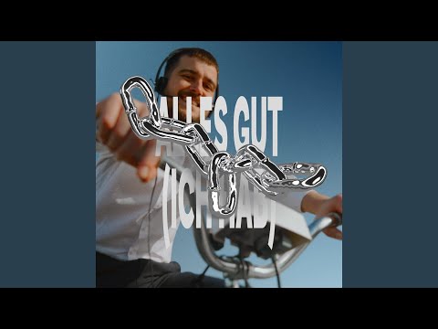Alles gut (Ich hab)
