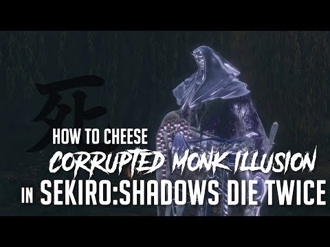 How to Cheese the Corrupted Monk (Illusion) in Sekiro (2025 Update - Easy Kill)