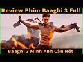 Review Phim || Baaghi 3 Full Movie || Full Movie Facts || Baaghi 3 Mình Anh Cân Hết