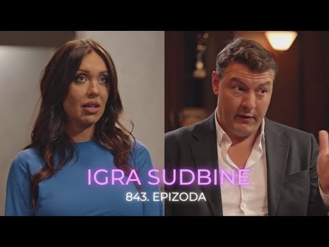 Igra sudbine 843. epizoda - Hemija i dalje postoji! Da li će ponovo biti zajedno? (sadržaj epizode)