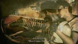 J.J. Heller - Here Comes The Sun