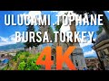 WALKING TOUR AROUND GREAT MOSQUE ULUCAMI .TOPHANE CLOCK TOWER IN BURSA .TURKEY       [4K] ULTRA HD