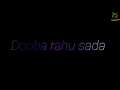 Dooba Rahu Sada Tere Khayalon Main Sad Song Status