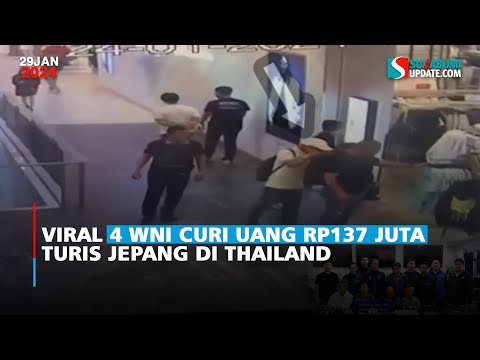 Viral 4 WNI Curi Uang Rp137 Juta Turis Jepang di Thailand