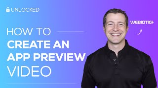 How to Create the Best App Preview Video for the App Store