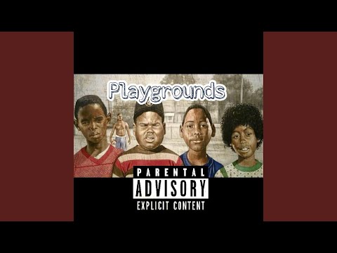 Playgrounds (feat. YoungBanks & 1100 himself)