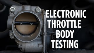 How to Test an Electronic Throttle Body