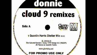 Donnie - Cloud 9 (Quentin Harris Shelter Mix)