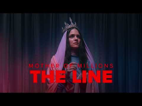 Mother of Millions - The Line