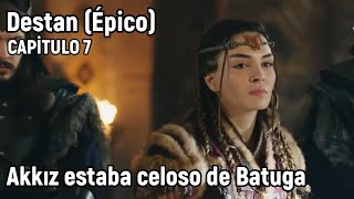 Destan (Épico) Capitulo 7 en español - Akkız estaba celoso de Batuga