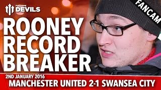 Rooney Record Breaker | Manchester United 2-1 Swansea | FANCAM