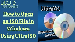 How to Open an ISO File in Windows Using UltraISO
