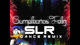 Parchis - Cumpleaños Feliz (SLR REMIX DANCE 2015)