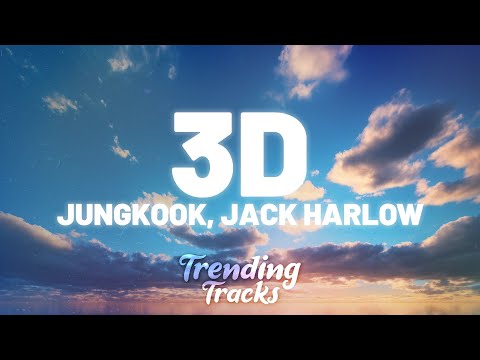 Jungkook ft. Jack Harlow - 3D (Clean - Lyrics)