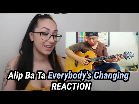 First Time Hearing to Alip ba ta Fingerstyle Everybody's changing | Alip ba ta Cover Reaction