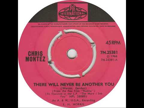 UK New Entry 1966 (302) Chris Montez - There Will Never Be Another You