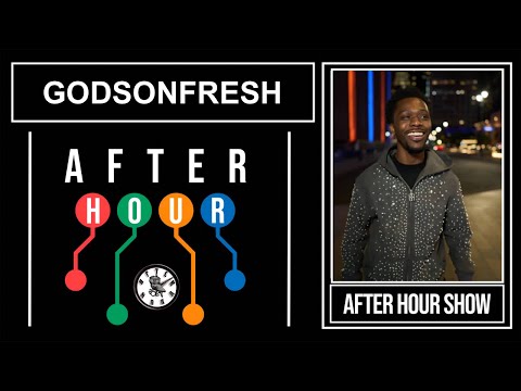 Godsonfresh - After hour show performance