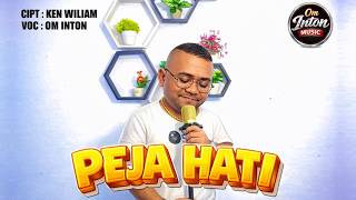 Download lagu Om Inton - Peja Hati [OMV 2026] mp3