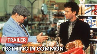 Nothing in Common 1986 Trailer | Tom Hanks | Jackie Gleason
