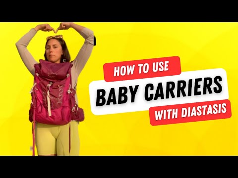 HOW TO USE BABY CARRIERS WITH DIASTASIS - The 101