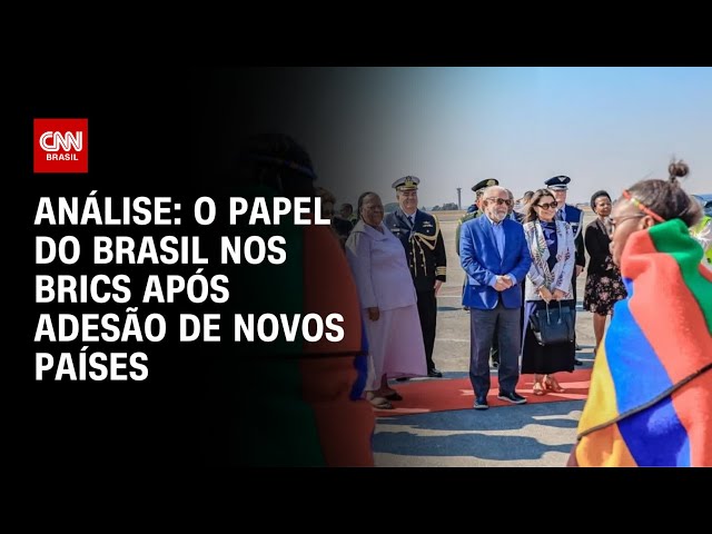 Análise: O papel do Brasil nos Brics após adesão de novos países | WW
