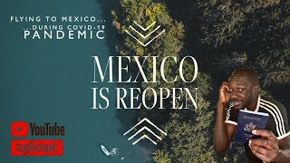 🇲🇽 MEXICO IS REOPEN... What's It Like to Fly during COVID Pandemic? | Travel VLOG