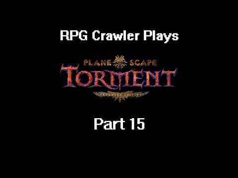 Planescape: Torment Enhanced Edition | 15