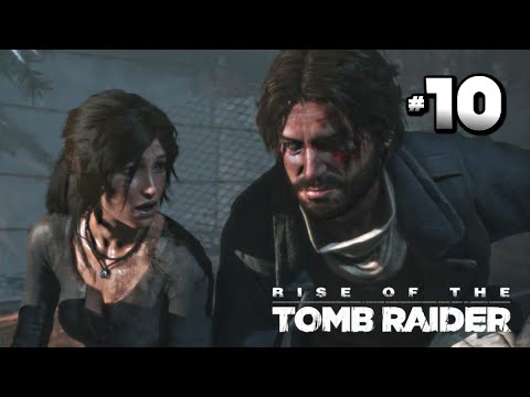 Rise of the Tomb Raider Walkthrough Part 10 · Copper Mill Yard | Xbox One | PS4 | PC