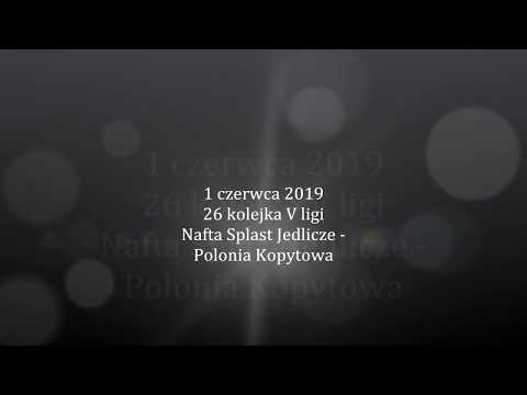 NAFTA SPLAST JEDLICZE - POLONIA KOPYTOWA 4-0 (3-0)
