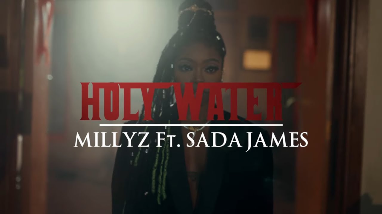 Millyz ft. Sada James — Holy Water