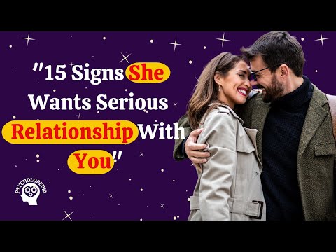 15 Signs She Wants Serious Relationship With You | Psychological Facts About Love