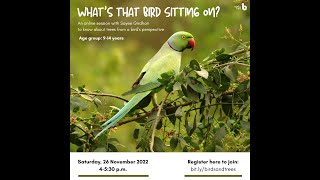 Know about Trees from a Bird's perspective with Sayee Girdhari