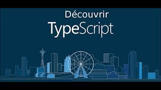 01 - Découvrir TypeScript